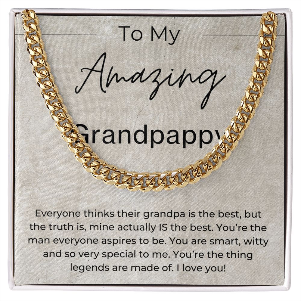 You Are The Thing Legends Are Made Of - Gift for Grandpappy - Cuban Linked Chain Necklace - Jewelry - Personalized Gift