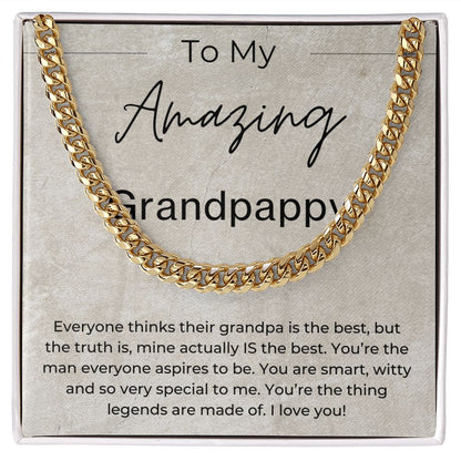 You Are The Thing Legends Are Made Of - Gift for Grandpappy - Cuban Linked Chain Necklace - Jewelry - Personalized Gift