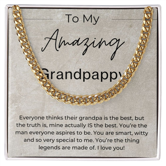 You Are The Thing Legends Are Made Of - Gift for Grandpappy - Cuban Linked Chain Necklace - Jewelry - Personalized Gift
