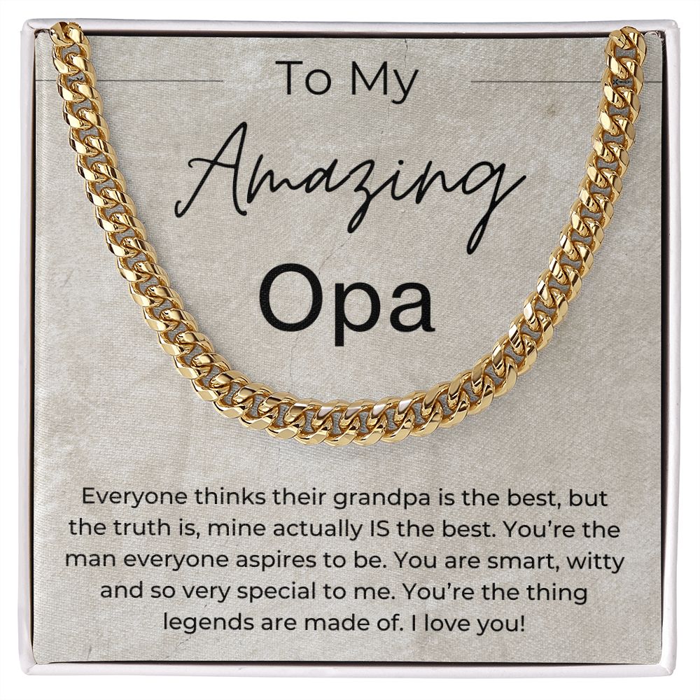 You Are The Thing Legends Are Made Of - Gift for Opa - Linked Chain Necklace - Jewelry - Personalized Gift