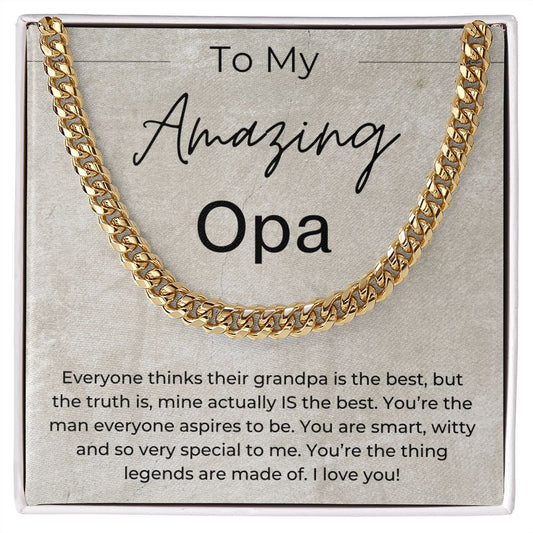 You Are The Thing Legends Are Made Of - Gift for Opa - Linked Chain Necklace - Jewelry - Personalized Gift