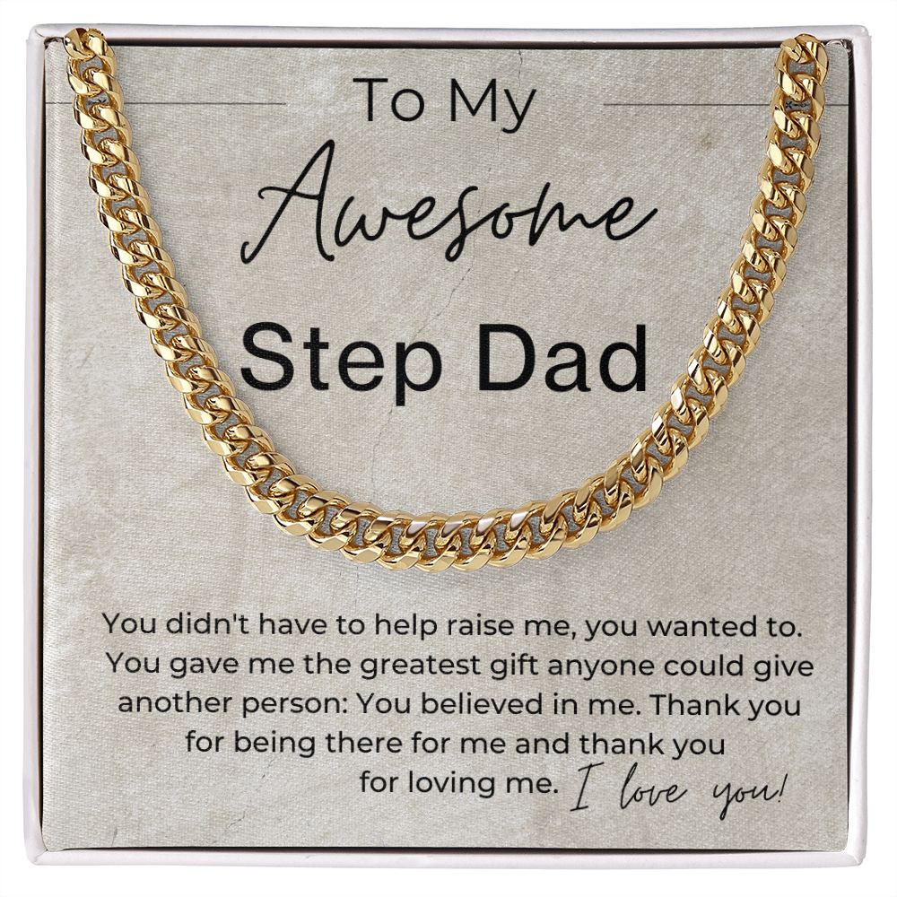 You Didnt Have To, You Wanted To - Gift for Step Dad - Cuban Linked Chain Necklace - Jewelry - Personalized Gift