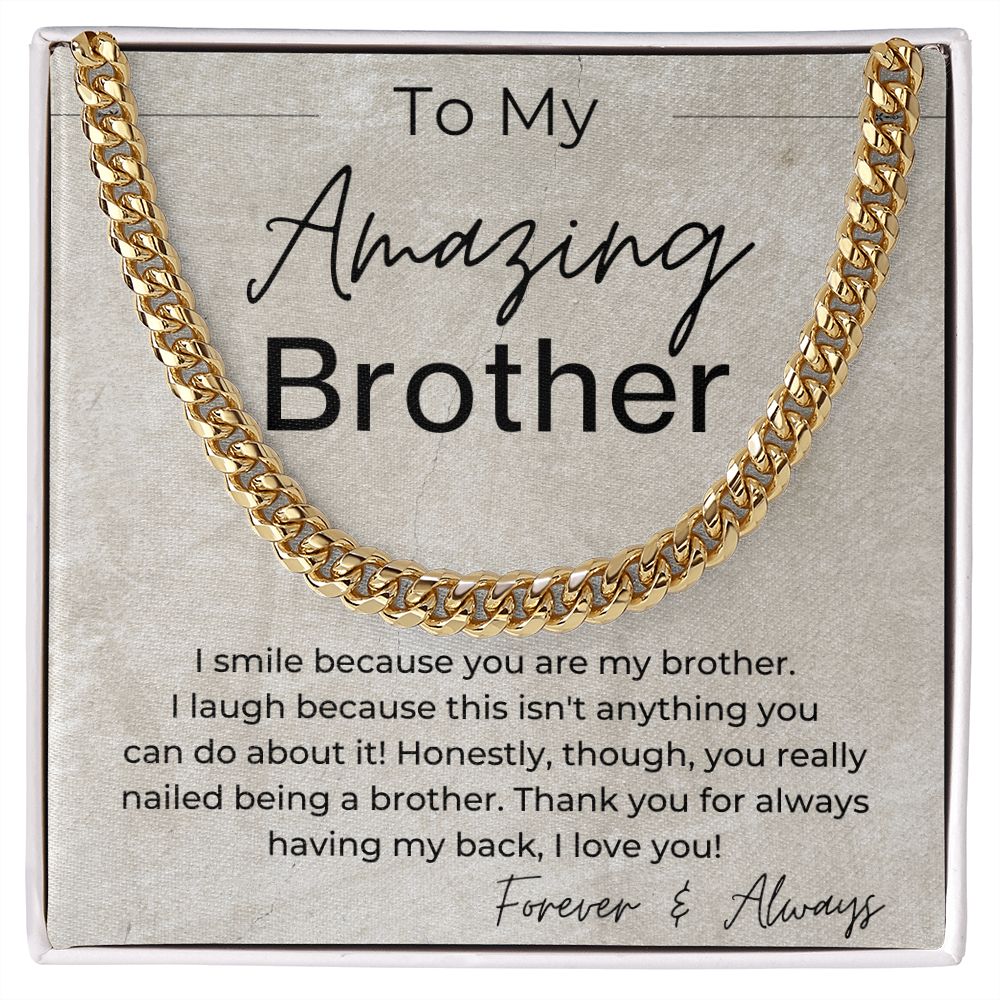 You Nailed Being a Brother - Funny Gift for Brother - Cuban Linked Chain Necklace