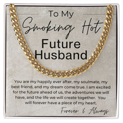 You Will Forever Have My Heart - Gift for Future Husband - Linked Chain Necklace - Jewelry - Personalized Gift